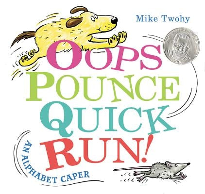 Oops, Pounce, Quick, Run!: An Alphabet Caper - Hardcover | Diverse Reads