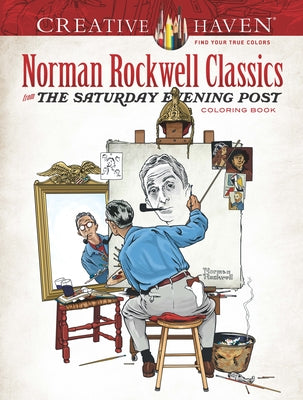 Creative Haven Norman Rockwell Classics from The Saturday Evening Post Coloring Book - Paperback | Diverse Reads
