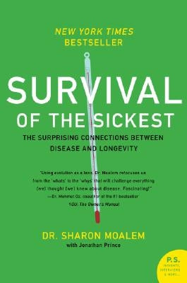 Survival of the Sickest: The Surprising Connections Between Disease and Longevity - Paperback | Diverse Reads
