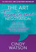 The Art of Feminine Negotiation: How to Get What You Want from the Boardroom to the Bedroom - Paperback | Diverse Reads