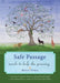 Safe Passage: Words to Help the Grieving Hold Fast and Let Go (Healing Meditations, Meditations for Grief, and Healing After Loss) - Paperback | Diverse Reads