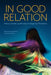 In Good Relation: History, Gender, and Kinship in Indigenous Feminisms - Paperback | Diverse Reads