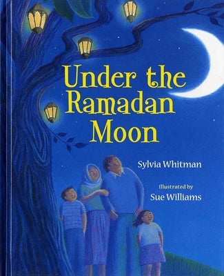 Under the Ramadan Moon - Paperback | Diverse Reads