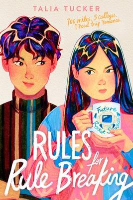 Rules for Rule Breaking - Hardcover | Diverse Reads