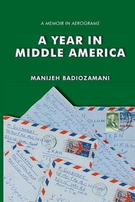 A Year in Middle America: a memoir in aerograms - Paperback | Diverse Reads