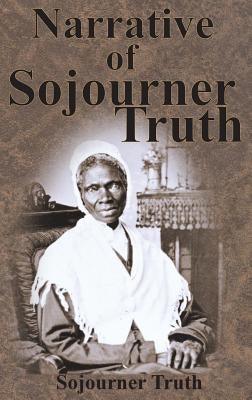 Narrative of Sojourner Truth - Hardcover | Diverse Reads