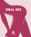 Oral Sex mini book - Hardcover | Diverse Reads