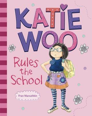 Katie Woo Rules the School - Paperback | Diverse Reads