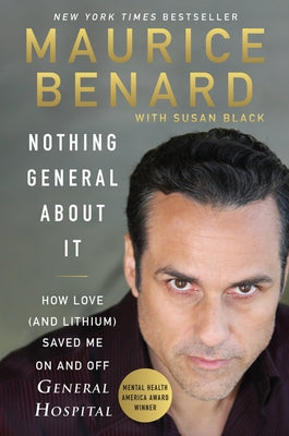 Nothing General about It: How Love (and Lithium) Saved Me on and Off General Hospital - Paperback | Diverse Reads