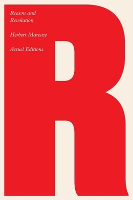 Reason and Revolution: Hegel and the Rise of Social Theory - Paperback | Diverse Reads