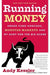 Running Money: Hedge Fund Honchos, Monster Markets and My Hunt for the Big Score - Paperback | Diverse Reads