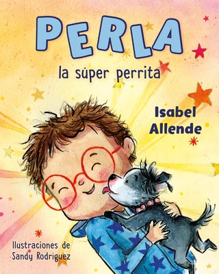 Perla La SÃºper Perrita - Hardcover | Diverse Reads