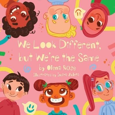 We Look Different, but We're the Same - Paperback | Diverse Reads