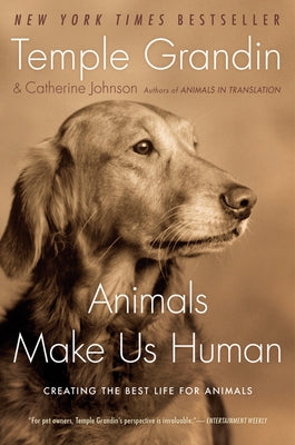 Animals Make Us Human: Creating the Best Life for Animals - Paperback | Diverse Reads