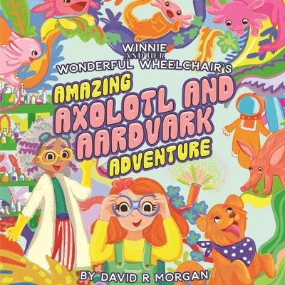 Winnie and Her Wonderful Wheelchair's Amazing Axolotl and Aardvark Adventure - Paperback | Diverse Reads
