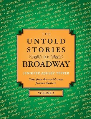 The Untold Stories of Broadway, Volume 3 - Paperback | Diverse Reads