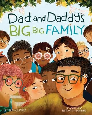 Dad and Daddy's Big Big Family - Hardcover | Diverse Reads