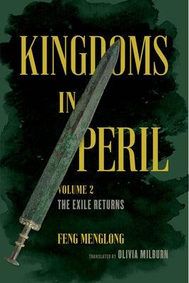 Kingdoms in Peril, Volume 2: The Exile Returns - Paperback