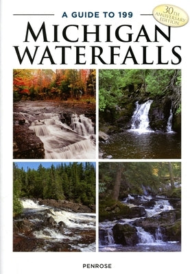 A Guide to 199 Michigan Waterfalls - Paperback | Diverse Reads