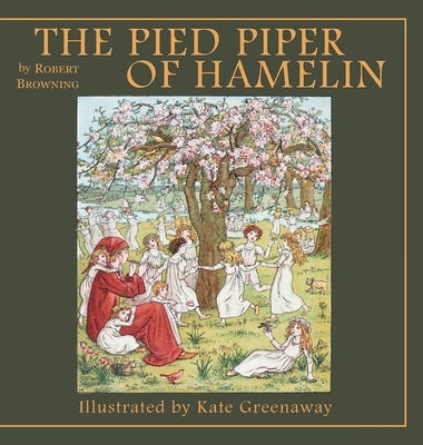 The Pied Piper of Hamelin - Hardcover | Diverse Reads