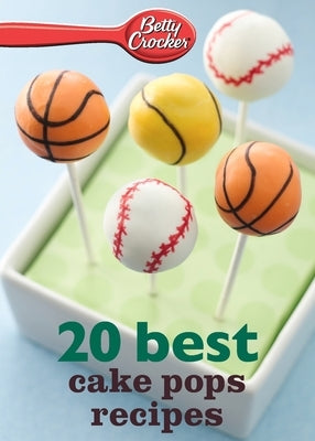 Betty Crocker 20 Best Cake Pops Recipes - Paperback | Diverse Reads