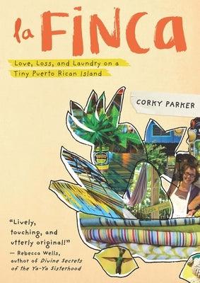 La Finca: Love, Loss, and Laundry on a Tiny Puerto Rican Island - Hardcover | Diverse Reads