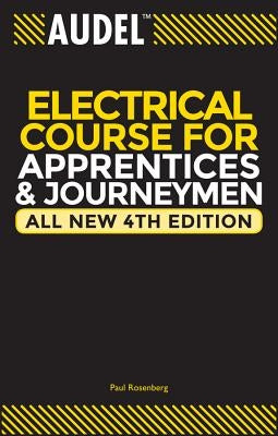 Audel Electrical Course for Apprentices and Journeymen / Edition 4 - Paperback | Diverse Reads