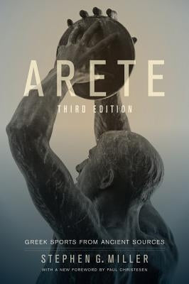 Arete: Greek Sports from Ancient Sources / Edition 4 - Paperback | Diverse Reads