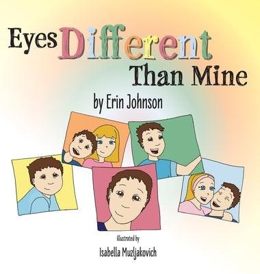 Eyes Different Than Mine - Hardcover | Diverse Reads