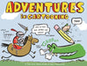 Adventures in Cartooning: How to Turn Your Doodles Into Comics - Paperback | Diverse Reads