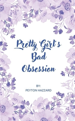 Pretty Girl's Bad Obsession - Paperback | Diverse Reads