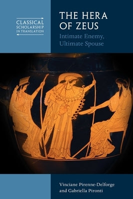 The Hera of Zeus: Intimate Enemy, Ultimate Spouse - Paperback | Diverse Reads