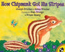 How Chipmunk Got His Stripes - Paperback | Diverse Reads