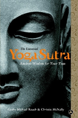 The Essential Yoga Sutra: Ancient Wisdom for Your Yoga - Paperback | Diverse Reads