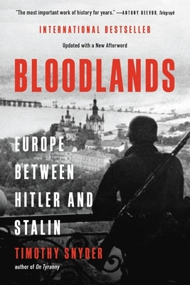 Bloodlands: Europe Between Hitler and Stalin - Paperback | Diverse Reads