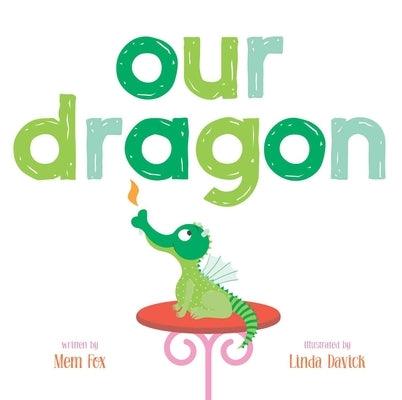 Our Dragon - Hardcover | Diverse Reads
