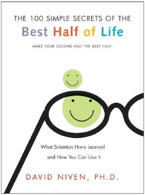 100 Simple Secrets of the Best Half of Life: What Scientists Have Learned and How You Can Use It - Paperback | Diverse Reads