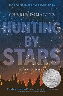 Hunting by Stars (a Marrow Thieves Novel) - Hardcover