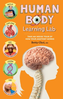Human Body Learning Lab: Take an Inside Tour of How Your Anatomy Works - Paperback | Diverse Reads