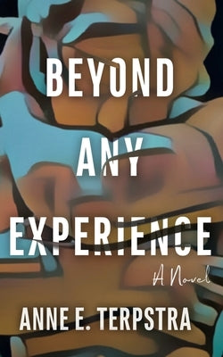 Beyond Any Experience - Paperback | Diverse Reads