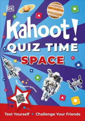 Kahoot! Quiz Time Space: Test Yourself Challenge Your Friends - Paperback | Diverse Reads