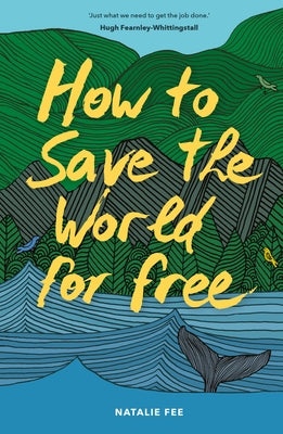 How to Save the World For Free - Paperback | Diverse Reads