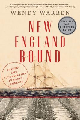 New England Bound: Slavery and Colonization in Early America - Paperback | Diverse Reads