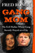 Gang Mom: The Evil Mother Whose Gang Secretly Preyed on a City - Paperback | Diverse Reads