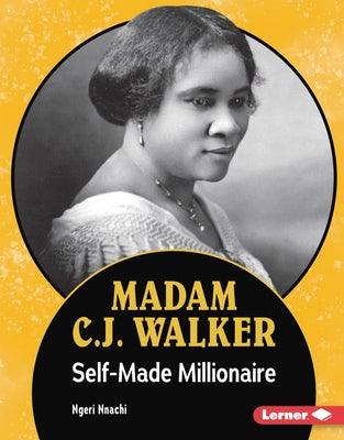 Madam C.J. Walker: Self-Made Millionaire - Library Binding | Diverse Reads