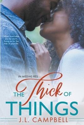 The Thick of Things - Paperback | Diverse Reads
