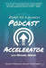 Zero to Launch Podcast Accelerator - Paperback | Diverse Reads
