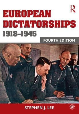 European Dictatorships 1918-1945 / Edition 4 - Paperback | Diverse Reads