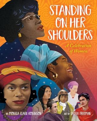Standing on Her Shoulders - Hardcover |  Diverse Reads