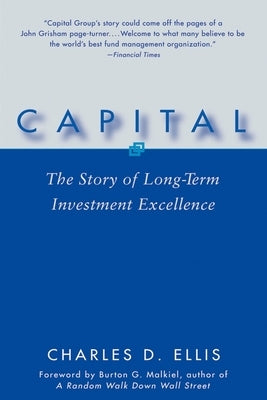 Capital: The Story of Long-Term Investment Excellence - Paperback | Diverse Reads